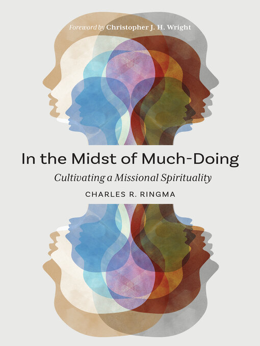 Title details for In the Midst of Much-Doing by Charles R. Ringma - Available